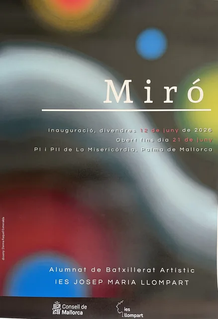 Exposició Miró · Batxillerat Artístic IES Llompart